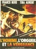 Affiche du film L'Homme, l'orgueil et la vengeance