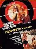 Affiche du film Trop petit mon ami