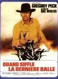 Affiche du film Quand siffle la derniere balle
