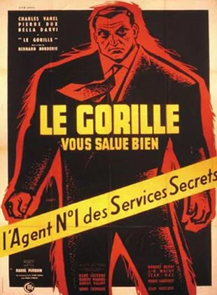 Affiche du film Le Gorille vous salue bien