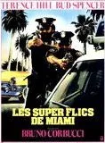 Affiche du film Les Super-flics de Miami