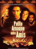 Affiche du film Petite arnaque entre amis