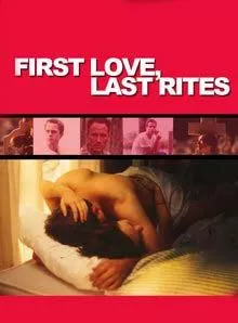 Affiche du film First Love, Last Rites