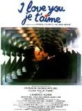 Affiche du film I love you, je t'aime