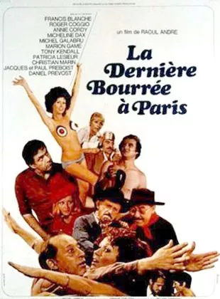 Affiche du film La Dernière bourrée à Paris