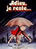 Affiche du film Adieu, je reste