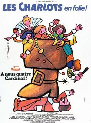 Affiche du film Les Charlots en folie : à nous quatre cardinal !