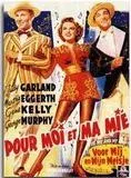 Affiche du film Pour moi et ma mie