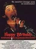 Affiche du film Happy Birthday - Souhaitez ne jamais être invité