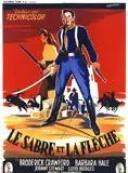 Affiche du film Le Sabre et la flèche