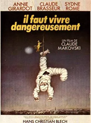 Affiche du film Il faut vivre dangereusement