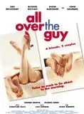 Affiche du film All Over the Guy