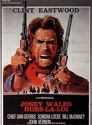 Affiche du film Josey Wales hors la loi