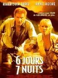 Affiche du film Six jours sept nuits