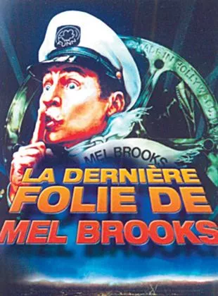 Affiche du film La Dernière folie de Mel Brooks