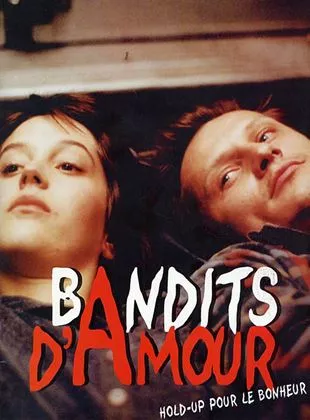 Affiche du film Bandits d'amour