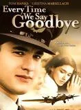 Affiche du film Every time we say goodbye