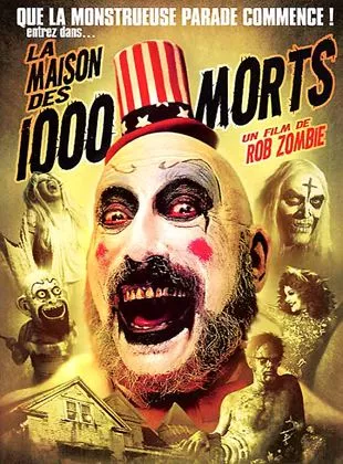 Affiche du film La Maison des 1000 morts
