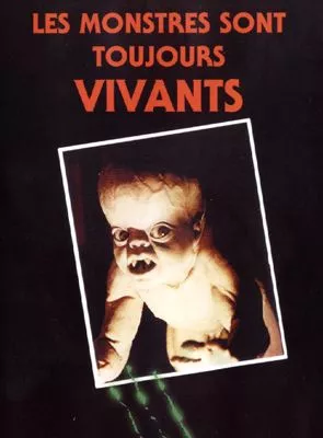 Affiche du film Les Monstres sont toujours vivants