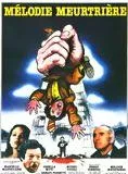 Affiche du film Mélodie meurtrière