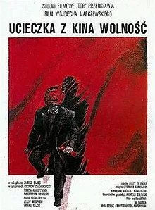 Affiche du film Ucieczka z kina 'Wolnosc'