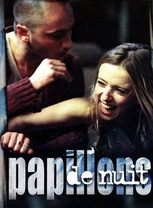 Affiche du film Papillons de nuit