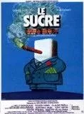 Affiche du film Le Sucre