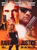 Affiche du film Raw Justice