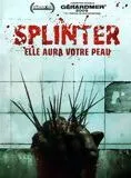 Affiche du film Splinter
