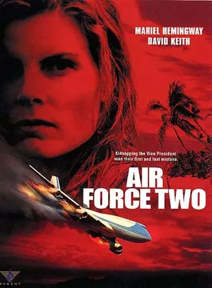 Affiche du film Air Force Two : dans les mains des rebelles
