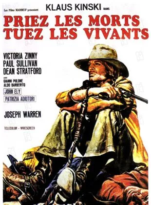 Affiche du film Priez les morts, tuez les vivants