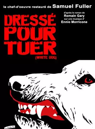 Affiche du film Dressé pour tuer