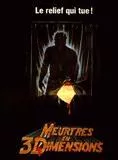 Affiche du film Vendredi 13 - Chapitre 3 : Meurtres en 3 Dimensions