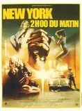 Affiche du film New York, 2 Heures du matin
