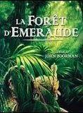 La Forêt d'émeraude La Forêt d'émeraude