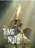 Affiche du film No Time For Nuts - Court Métrage