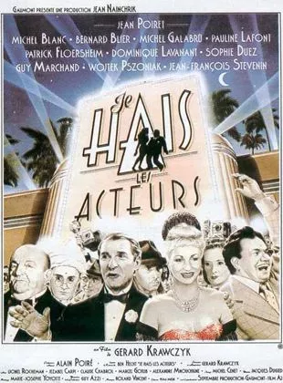 Affiche du film Je hais les acteurs