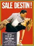 Affiche du film Sale destin !