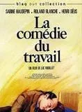 Affiche du film La Comédie du travail