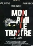 Affiche du film Mon ami le traître