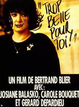 Affiche du film Trop belle pour toi