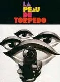 Affiche du film La Peau de Torpédo