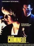 Affiche du film La Loi criminelle