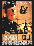 Affiche du film Opération crépuscule