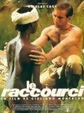 Affiche du film Le Raccourci