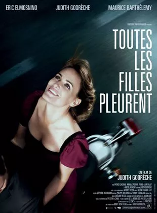 Affiche du film Toutes les filles pleurent