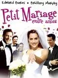 Affiche du film Petit mariage entre amis