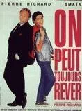 Affiche du film On peut toujours rêver