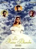 Affiche du film La reine blanche