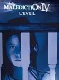Affiche du film La Malédiction IV : l'éveil